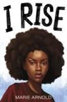 Marie Arnold - I Rise