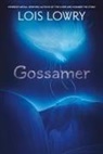 Lois Lowry, Lowry Lois - Gossamer