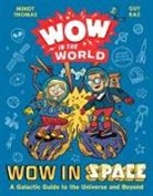 Guy Raz, Mindy Thomas, Mike Centeno - Wow in the World: Wow in Space