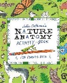 Julia Rothman - Julia Rothman''s Nature Anatomy Activity Book