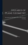 For the Improvement of Geometrical Te - Syllabus of Plane Geometry