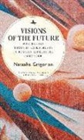 Natasha Grigorian - Visions of the Future