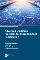 Mohammad (Sunway University Khalid, Rama Rao Karri, Mohammad Khalid, Yuri Park, Rashmi Walvekar - Advanced Oxidation Processes for Micropollutant Remediation