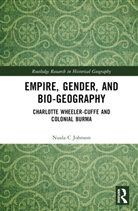 Nuala Johnson, Nuala C Johnson - Empire, Gender, and Bio-Geography