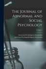 American Psychological Association, American Psychopathological Association - The Journal of Abnormal and Social Psychology; Volume 4
