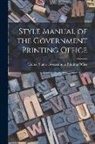 United States Government Printing of - Style Manual of the Government Printing Office