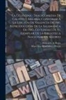 Marcelino Menéndez Y. Pelayo, Fernando De Rojas - La Celestina: tragicomedia de Calisto y Melibea; conforme á la edición de Valencia de 1541, reproducción de la Salamanca de 1500, co