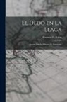Casimiro D. Rubio - El Dedo en la llaga: Apuntes para la historia de Guatemala
