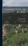 George Cruikshank, Jacob Grimm, Wilhelm Grimm - German Popular Stories; Volume 1