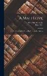 Émile Zola, Mary Neal Sherwood - A Mad Love: Or, The Abbé And His Court (la Conquête De Plassans)