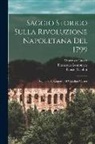 Vincenzo Cuoco, Francesco Lomonaco, Fausto Nicolini - Saggio storico sulla rivoluzione Napoletana del 1799; seguito dal, Rapporto al Cittadino Carnot