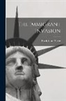 Warne Frank Julian - The Immigrant Invasion