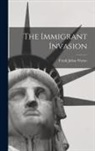 Warne Frank Julian - The Immigrant Invasion