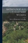 Friedrich Wilhelm Joseph von Schelling - Anthologie aus Schelling's Werken