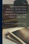 San Franc General Efficiency Company - International Police, Detective, Sheriff, Constable and Identification Directory, 1921-
