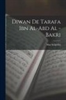 Max Seligsohn - Diwan De Tarafa Ibn Al-Abd Al -Bakri