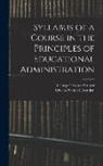 Edward Samuel Evenden, George Drayton Strayer - Syllabus of a Course in the Principles of Educational Administration