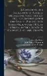 Frank Wakeley Gunsaulus, Frederick Rathbone, Art Institute Of Chicago - A Catalogue of a Collection of Plaques, Medallions, Vases, Figures, etc., in Coloured Jasper and Basalte, Produced by Josiah Wedgwood, F.R .S., at Etr