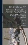 Berthelot, Hulot - Les Cinquante Livres Du Digeste Ou Des Pandectes De L'empereur Justinien; Volume 2