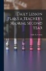 Walter L. Hervey - Daily Lesson Plans a Teacher's Manual Second Year