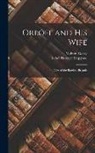 Maksim Gorky, Isabel Florence Hapgood - Orlóff and His Wife: Tales of the Barefoot Brigade