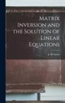 J. H. Curtiss - Matrix Inversion and the Solution of Linear Equations