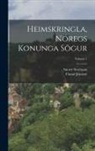 Snorri Sturluson 1179?-1241, Jónsson Finnur - Heimskringla, Nóregs Konunga Sögur; Volume 1