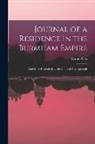 Hiram Cox - Journal of a Residence in the Burmham Empire: And More Particularly at the Court of Amarapoorah