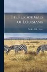Stanley Clisby Arthur - The fur Animals of Louisiana