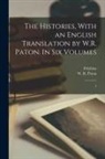 W. R. Paton, Polybius - The Histories, With an English Translation by W.R. Paton. In six Volumes: 3