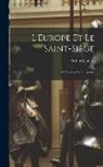 Arthur Lapôtre - L'Europe et le Saint-Siège: A L'Époque Carolingienne