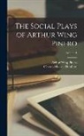 Clayton Meeker Hamilton, Arthur Wing Pinero - The Social Plays of Arthur Wing Pinero; Volume 1