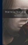 Pablo Alonso De La Avecilla - Poetica tragica