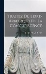 Jacques Bénigne Bossuet - Traitez Du Libre-arbitre, Et De La Concupiscence