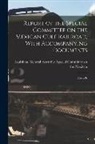 General Assembly Special Committee O - Report of the Special Committee on the Mexican Gulf Railroad, With Accompanying Documents: Also a Bi
