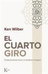 Ken Wilber - El Cuarto Giro: Evolucionando Hacia Un Budismo Integral