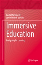 Lock, Jennifer Lock, Paula MacDowell - Immersive Education