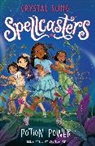 Crystal Sung, Wendy Tan, Wendy Tan - Spellcasters: Potion Power