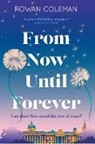 Rowan Coleman, Coleman Rowan - From Now Until Forever