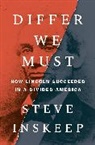 Steve Inskeep - Differ We Must