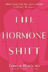 Tasneem Bhatia, Gwyneth Paltrow - The Hormone Shift