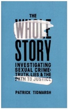 Patrick Tidmarsh - The Whole Story