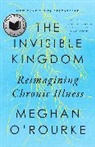 Meghan O'Rourke, O'Rourke Meghan - The Invisible Kingdom