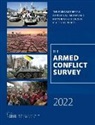 International Institute for Strategic Studies, the International Instit Strategic Studies (Iiss), The Internatio Strategic Studies (Iiss), The International Institute for Strategic Studies (IISS) - Armed Conflict Survey 2022