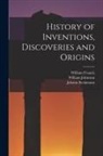 Johann Beckmann, William Francis, William Johnston - History of Inventions, Discoveries and Origins