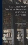 William Kingdon Clifford, Frederick Pollock, Leslie Stephen - Lectures and Essays by William Kingdon Clifford; Volume 2