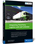 Gautam Bhattacharya, Mehfuze Ali Molla - Integrating Third-Party Logistics with SAP S/4HANA