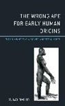 M. Kay Martin - Wrong Ape for Early Human Origins