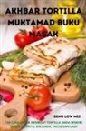Seng Low Mei - AKHBAR TORTILLA MUKTAMAD BUKU MASAK