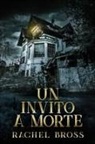 Rachel Bross - Un invito a morte
